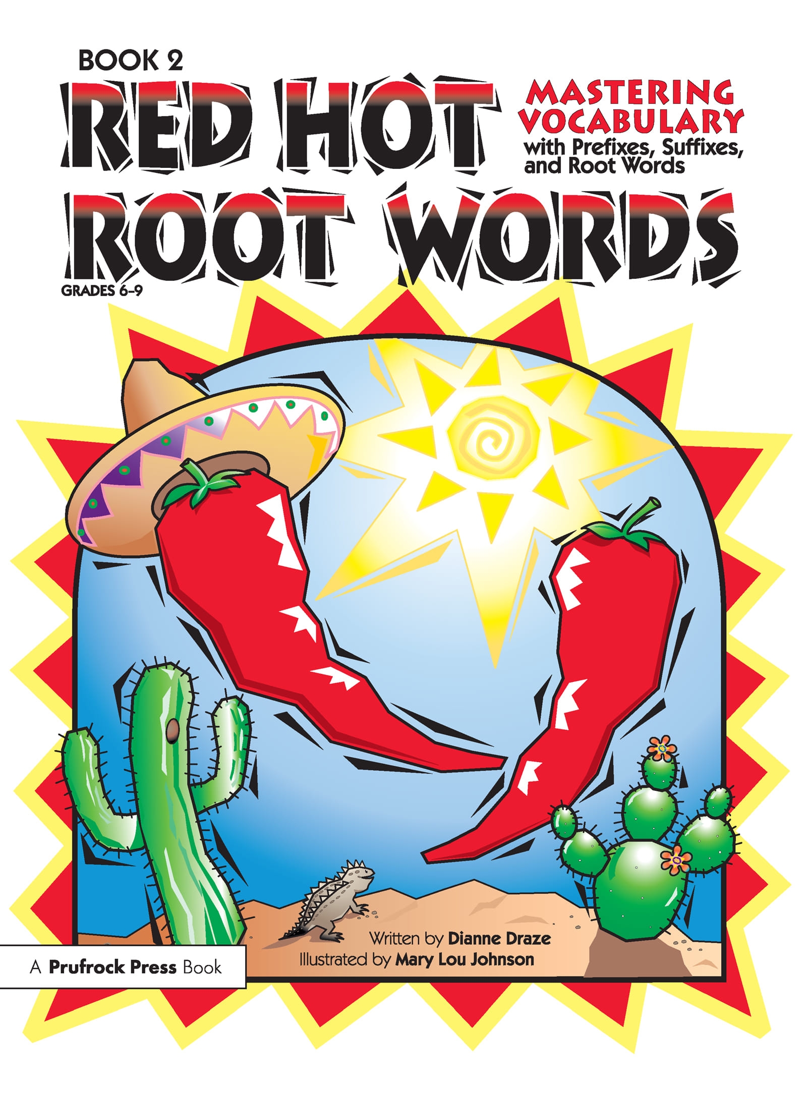 Red Hot Root Words Book 2: Mastering Vocabulary with Prefixes, Suffixes and Root Words