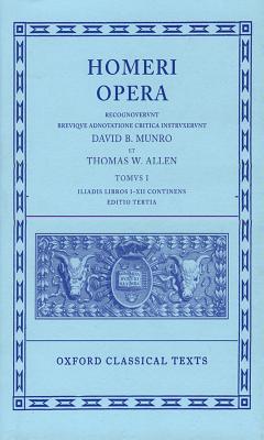 Homeri Opera: Iliadis Libros I-XII Continens