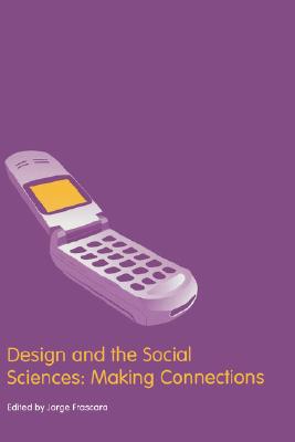 Design and the Social Sciences: Making Connections