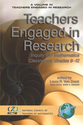 Teachers Engaged in Research: Inquiry in Mathematics Classrooms, Grades 9-12