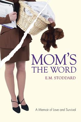 Mom’s the Word: Silent No More