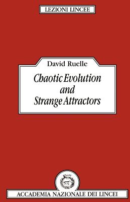 Chaotic Evolution and Strange Attractors: The Statistical Analysis of Time Series for Deterministic Nonlinear Systems