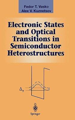 Electronic States and Optical Transitions in Semiconductor Heterostructures