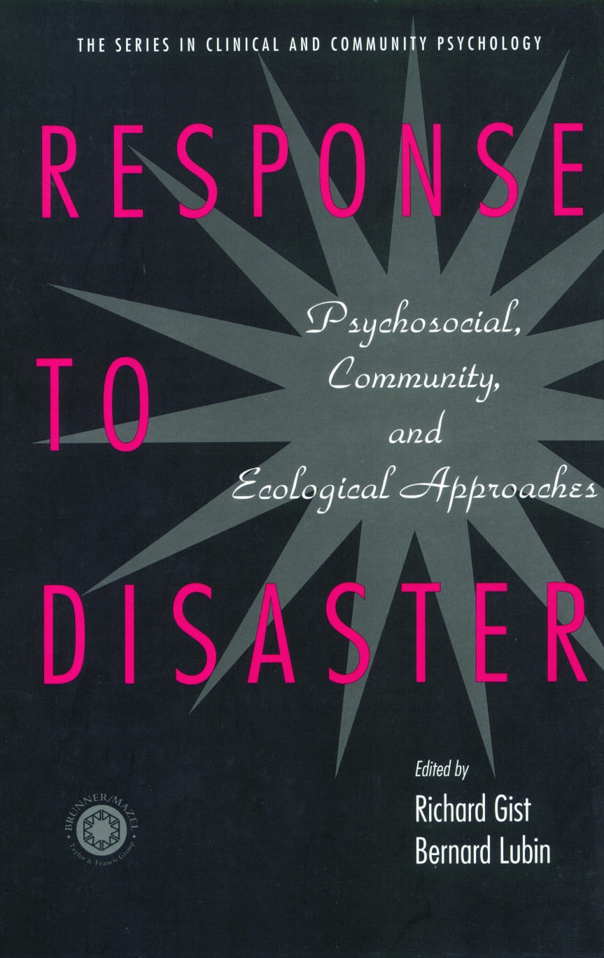 Response to Disaster: Psychosocial, Community, and Ecological Approaches