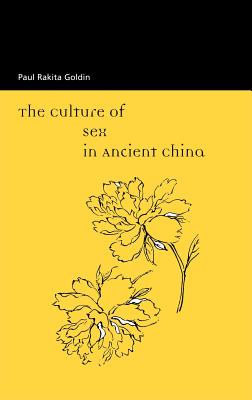 The Culture of Sex in Ancient China