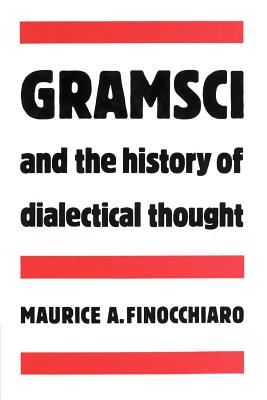 Gramsci and the History of Dialectical Thought