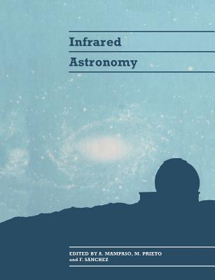 Infrared Astronomy: IV Canary Islands Winter School of Astrophysics