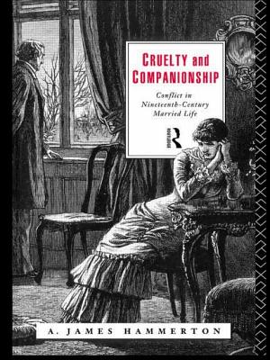 Cruelty And Companionship: Conflict In Nineteenth Century Married Life