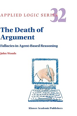 Death Of Argument: Fallacies In Agent Based Reasoning