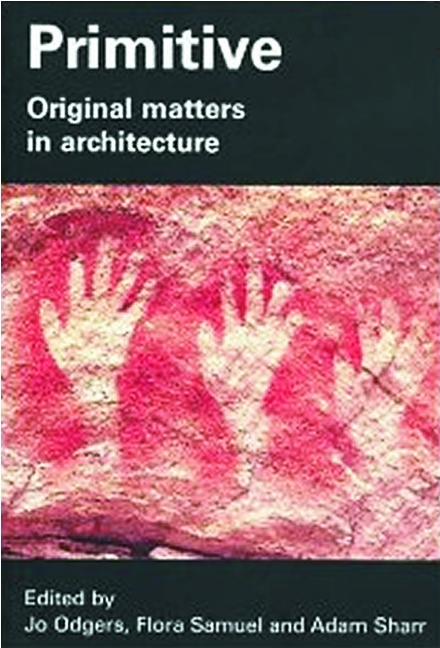 Primitive: Original Matters in Architecture