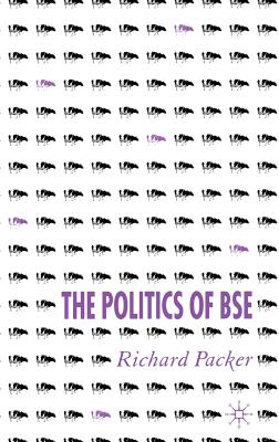 The Politics of Bse