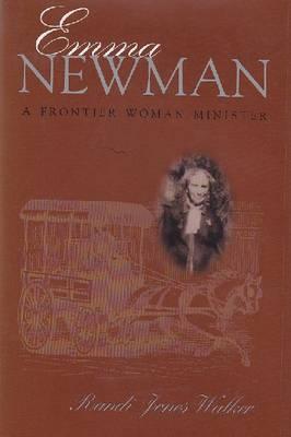 Emma Newman: A Frontier Woman Minister