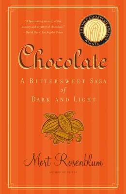 Chocolate: A Bittersweet Saga of Dark And Light