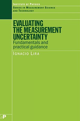 Evaluating the Measurement Uncertainty: Fundamentals and Practical Guidance