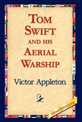 Tom Swift And His Aerial Warship