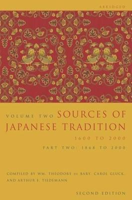 Sources of Japanese Tradition, Abridged: 1600 to 2000; Part 2: 1868 to 2000