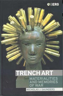 Trench Art: Materialities and Memories of War