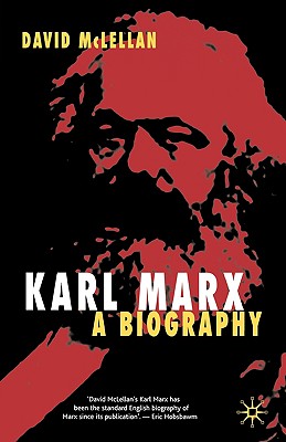 Karl Marx 4th Edition: A Biography