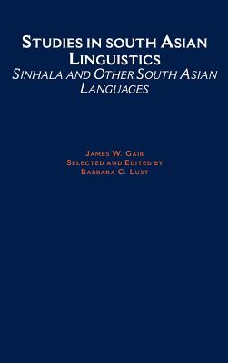 Studies in South Asian Linguistics: Sinhala and Other South Asian Languages