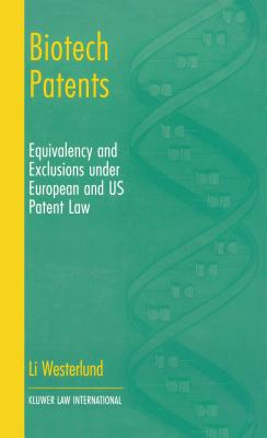 Biotech Patents: Equivalency and Exclusions Under European and U.S. Patent Law