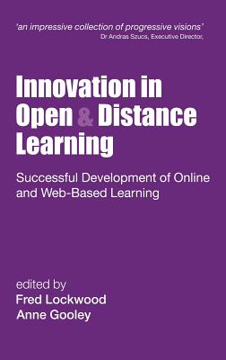 Innovation in Open & Distance Learning: Successful Development of Online and Web-Based Learning