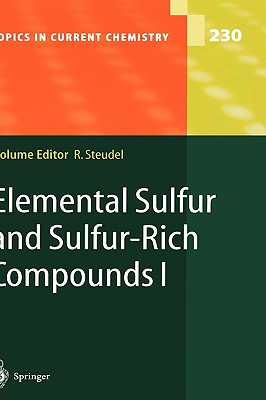 Elemental Sulfur and Sulfur-Rich Compounds I