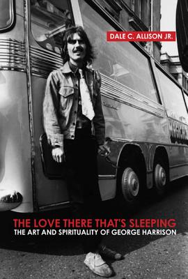 The Love There That’s Sleeping: The Art And Spirituality of George Harrison