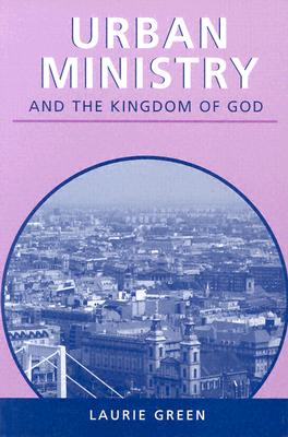 Urban Ministry and the Kingdom of God