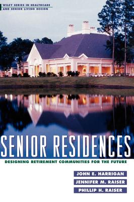 Senior Residences: Designing Retirement Communities for the Future