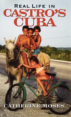 Real Life in Castro’s Cuba