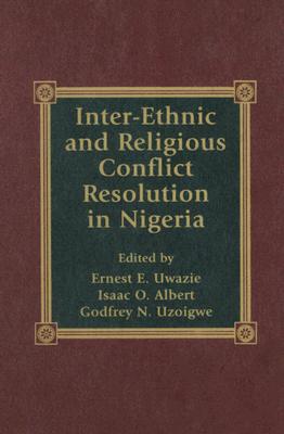 Inter-Ethnic and Religious Conflict Resolution in Nigeria