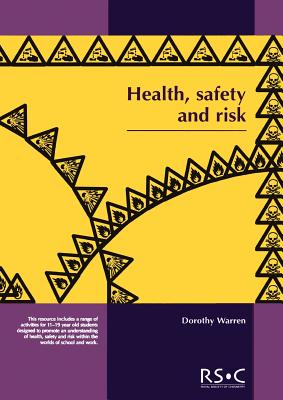 Health, Safety and Risk: Looking After Each Other at School and in the World of Work