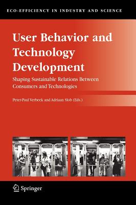 User Behavior And Technology Development: Shaping Sustainable Relations Between Consumers And Technologies