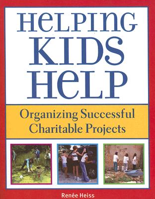 Helping Kids Help: Organizing Successful Charitable Projects