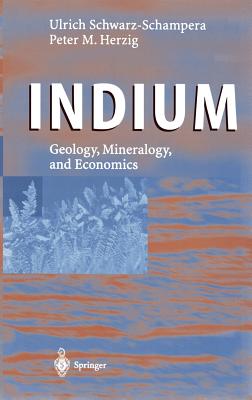 Indium: Geology, Mineralogy, and Economics