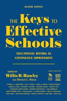 The Keys to Effective Schools: Educational Reform As Continuous Improvement