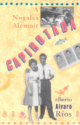 Capirotada: A Nogales Memoir