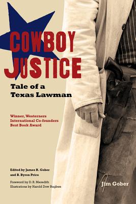 Cowboy Justice: Tale of a Texas Lawman