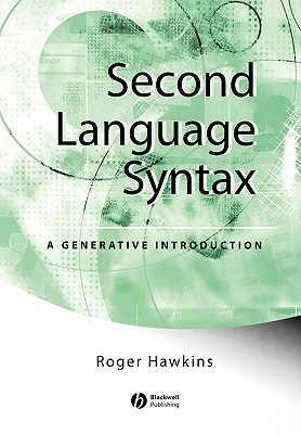 Second Language Syntax: A Generative Introduction