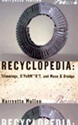 Recyclopedia: Trimmings, S*perm**k*t, Muse & Drudge