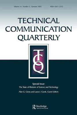 The State of Rhetoric of Science And Technology: A Special Issue of Technical Communication Quarterly