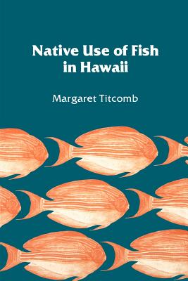 Native Use of Fish in Hawaii