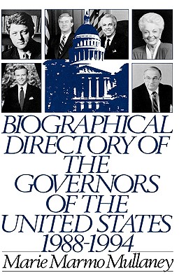 Biographical Directory of the Governors of the United States 1988-1994