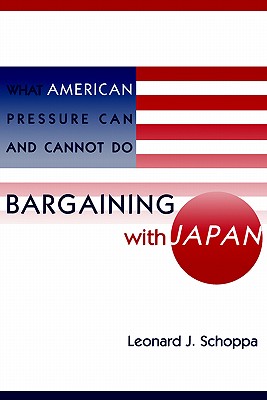 Bargaining with Japan: What American Pressure Can and Cannot Do