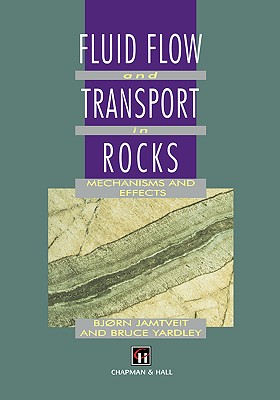 Fluid Flow and Transport in Rocks: Mechanisms and Effects