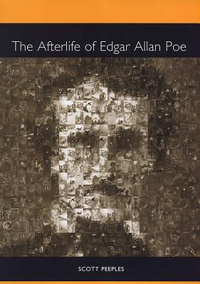 The Afterlife of Edgar Allan Poe