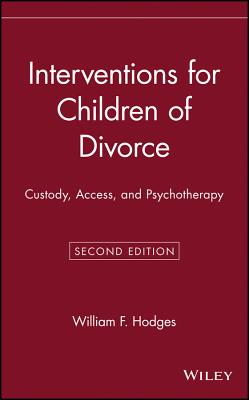 Interventions for Children of Divorce: Custody, Access, and Psychotherapy