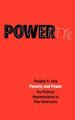 Poverty and Power: The Political Representation of Poor Americans