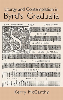 Liturgy and Contemplation in Byrd’s Gradualia