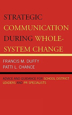 Strategic Communication During Whole-System Change: Advice And Guidance for School District Leaders And PR Specialists